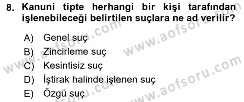Ceza Hukuku Bilgisi Dersi Ara Sınavı Deneme Sınav Soruları 8. Soru