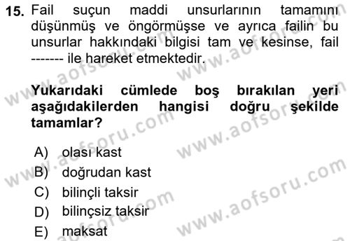 Ceza Hukuku Bilgisi Dersi Ara Sınavı Deneme Sınav Soruları 15. Soru