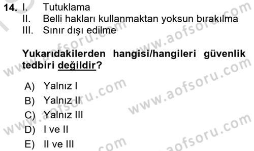 Ceza Hukuku Bilgisi Dersi 2023 - 2024 Yılı (Final) Dönem Sonu Sınav Soruları 14. Soru