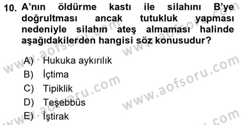 Ceza Hukuku Bilgisi Dersi 2025 - 2026 Yılı (Final) Dönem Sonu Sınav Soruları 10. Soru