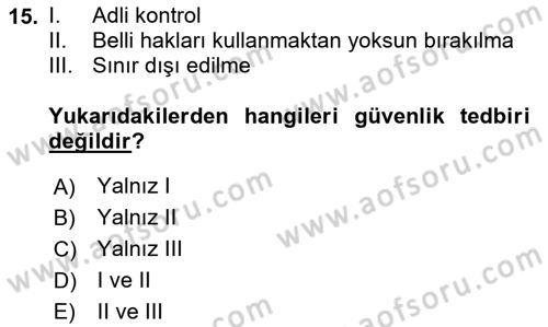 Ceza Hukuku Bilgisi Dersi 2025 - 2026 Yılı (Final) Dönem Sonu Sınav Soruları 15. Soru