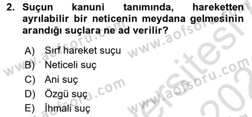 Ceza Hukuku Bilgisi Dersi 2025 - 2026 Yılı (Final) Dönem Sonu Sınav Soruları 2. Soru