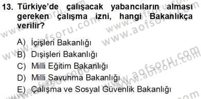 Bireysel İş Hukuku Dersi 2012 - 2013 Yılı (Vize) Ara Sınav Soruları 13. Soru