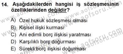 Bireysel İş Hukuku Dersi 2012 - 2013 Yılı (Vize) Ara Sınav Soruları 14. Soru
