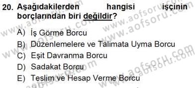 Bireysel İş Hukuku Dersi 2012 - 2013 Yılı (Vize) Ara Sınav Soruları 20. Soru