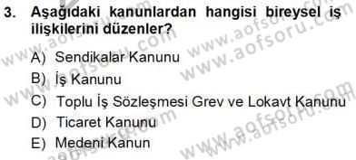 Bireysel İş Hukuku Dersi 2012 - 2013 Yılı (Vize) Ara Sınav Soruları 3. Soru
