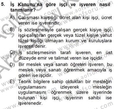 Bireysel İş Hukuku Dersi 2012 - 2013 Yılı (Vize) Ara Sınav Soruları 5. Soru