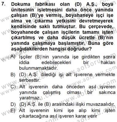 Bireysel İş Hukuku Dersi 2012 - 2013 Yılı (Vize) Ara Sınav Soruları 7. Soru