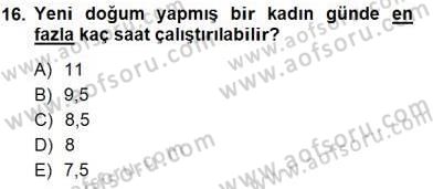 Bireysel İş Hukuku Dersi 2012 - 2013 Yılı (Final) Dönem Sonu Sınav Soruları 16. Soru
