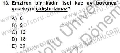 Bireysel İş Hukuku Dersi 2012 - 2013 Yılı (Final) Dönem Sonu Sınav Soruları 18. Soru