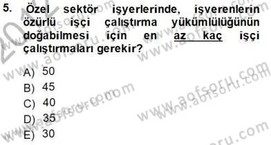 Bireysel İş Hukuku Dersi 2012 - 2013 Yılı (Final) Dönem Sonu Sınav Soruları 5. Soru