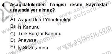 Bireysel İş Hukuku Dersi 2013 - 2014 Yılı (Vize) Ara Sınav Soruları 4. Soru