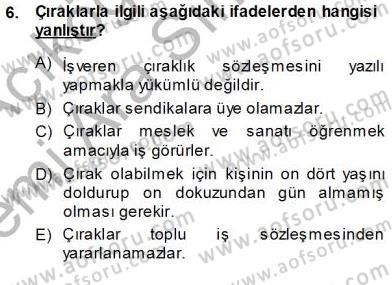 Bireysel İş Hukuku Dersi 2013 - 2014 Yılı (Vize) Ara Sınav Soruları 6. Soru