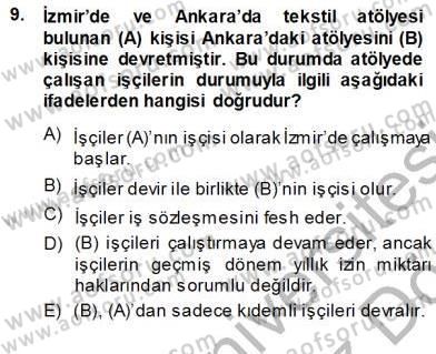 Bireysel İş Hukuku Dersi 2013 - 2014 Yılı (Vize) Ara Sınav Soruları 9. Soru