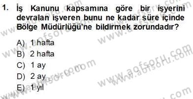 Bireysel İş Hukuku Dersi 2013 - 2014 Yılı (Final) Dönem Sonu Sınav Soruları 1. Soru