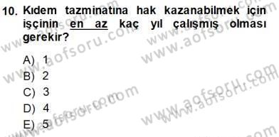 Bireysel İş Hukuku Dersi 2013 - 2014 Yılı (Final) Dönem Sonu Sınav Soruları 10. Soru