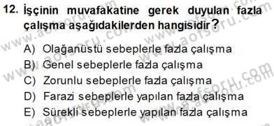 Bireysel İş Hukuku Dersi 2013 - 2014 Yılı (Final) Dönem Sonu Sınav Soruları 12. Soru