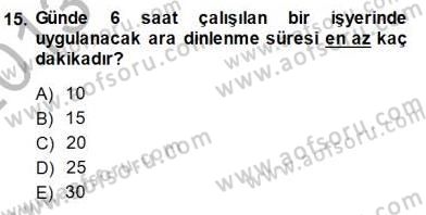 Bireysel İş Hukuku Dersi 2013 - 2014 Yılı (Final) Dönem Sonu Sınav Soruları 15. Soru