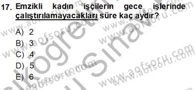Bireysel İş Hukuku Dersi 2013 - 2014 Yılı (Final) Dönem Sonu Sınav Soruları 17. Soru