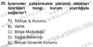 Bireysel İş Hukuku Dersi 2013 - 2014 Yılı (Final) Dönem Sonu Sınav Soruları 20. Soru
