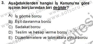 Bireysel İş Hukuku Dersi 2013 - 2014 Yılı (Final) Dönem Sonu Sınav Soruları 3. Soru