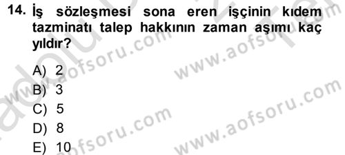 Bireysel İş Hukuku Dersi 2013 - 2014 Yılı Tek Ders Sınav Soruları 14. Soru