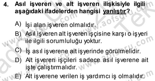 Bireysel İş Hukuku Dersi 2013 - 2014 Yılı Tek Ders Sınav Soruları 4. Soru