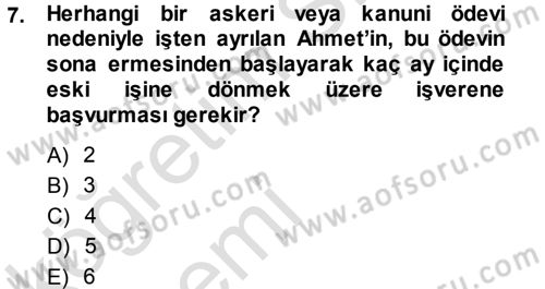 Bireysel İş Hukuku Dersi 2013 - 2014 Yılı Tek Ders Sınav Soruları 7. Soru