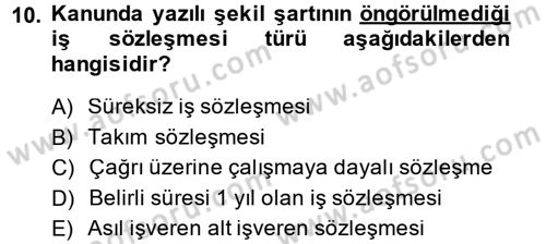Bireysel İş Hukuku Dersi 2014 - 2015 Yılı (Vize) Ara Sınav Soruları 10. Soru