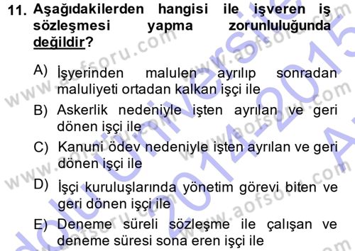 Bireysel İş Hukuku Dersi 2014 - 2015 Yılı (Vize) Ara Sınav Soruları 11. Soru
