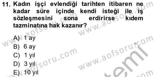 Bireysel İş Hukuku Dersi 2014 - 2015 Yılı (Final) Dönem Sonu Sınav Soruları 11. Soru