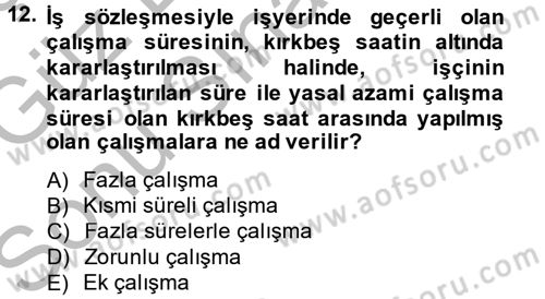 Bireysel İş Hukuku Dersi 2014 - 2015 Yılı (Final) Dönem Sonu Sınav Soruları 12. Soru