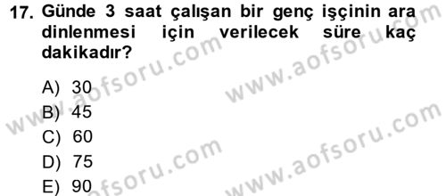 Bireysel İş Hukuku Dersi 2014 - 2015 Yılı (Final) Dönem Sonu Sınav Soruları 17. Soru
