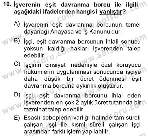 Bireysel İş Hukuku Dersi 2014 - 2015 Yılı Tek Ders Sınav Soruları 10. Soru