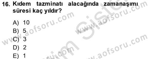 Bireysel İş Hukuku Dersi 2014 - 2015 Yılı Tek Ders Sınav Soruları 16. Soru
