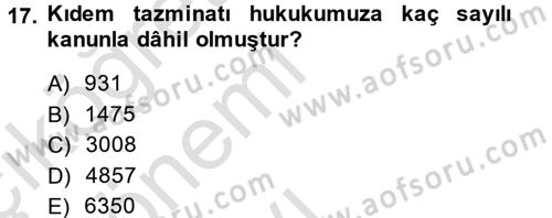 Bireysel İş Hukuku Dersi 2014 - 2015 Yılı Tek Ders Sınav Soruları 17. Soru