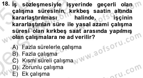 Bireysel İş Hukuku Dersi 2014 - 2015 Yılı Tek Ders Sınav Soruları 18. Soru