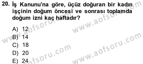 Bireysel İş Hukuku Dersi 2014 - 2015 Yılı Tek Ders Sınav Soruları 20. Soru