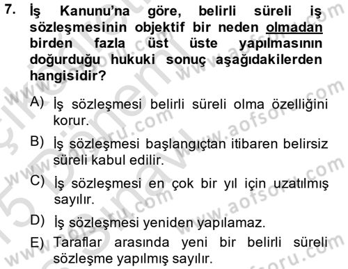 Bireysel İş Hukuku Dersi 2014 - 2015 Yılı Tek Ders Sınav Soruları 7. Soru