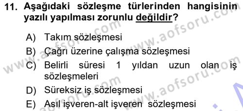 Bireysel İş Hukuku Dersi 2015 - 2016 Yılı (Vize) Ara Sınav Soruları 11. Soru