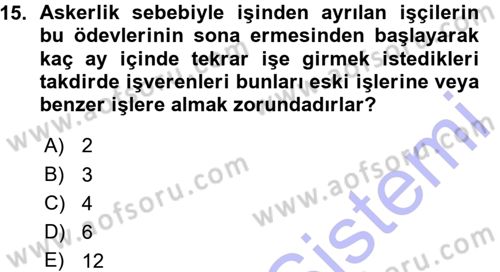 Bireysel İş Hukuku Dersi 2015 - 2016 Yılı (Vize) Ara Sınav Soruları 15. Soru