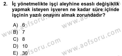 Bireysel İş Hukuku Dersi 2015 - 2016 Yılı (Vize) Ara Sınav Soruları 2. Soru