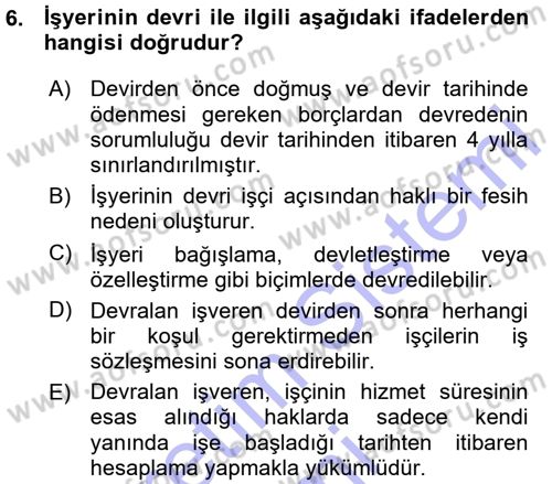 Bireysel İş Hukuku Dersi 2015 - 2016 Yılı (Vize) Ara Sınav Soruları 6. Soru