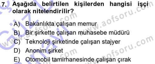 Bireysel İş Hukuku Dersi 2015 - 2016 Yılı (Vize) Ara Sınav Soruları 7. Soru