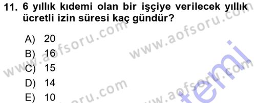 Bireysel İş Hukuku Dersi 2015 - 2016 Yılı (Final) Dönem Sonu Sınav Soruları 11. Soru