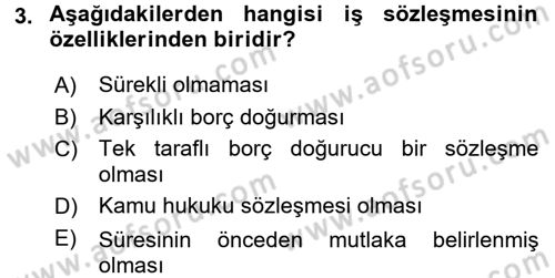 Bireysel İş Hukuku Dersi 2015 - 2016 Yılı (Final) Dönem Sonu Sınav Soruları 3. Soru