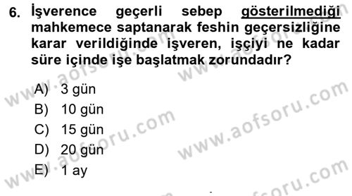 Bireysel İş Hukuku Dersi 2015 - 2016 Yılı (Final) Dönem Sonu Sınav Soruları 6. Soru