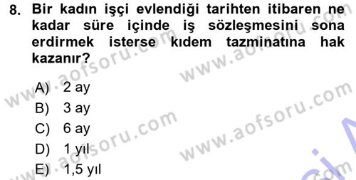 Bireysel İş Hukuku Dersi 2015 - 2016 Yılı (Final) Dönem Sonu Sınav Soruları 8. Soru