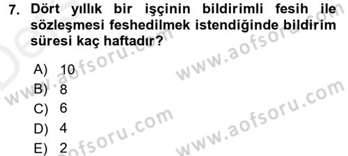 Bireysel İş Hukuku Dersi 2015 - 2016 Yılı Tek Ders Sınav Soruları 7. Soru