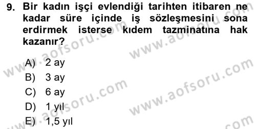 Bireysel İş Hukuku Dersi 2015 - 2016 Yılı Tek Ders Sınav Soruları 9. Soru